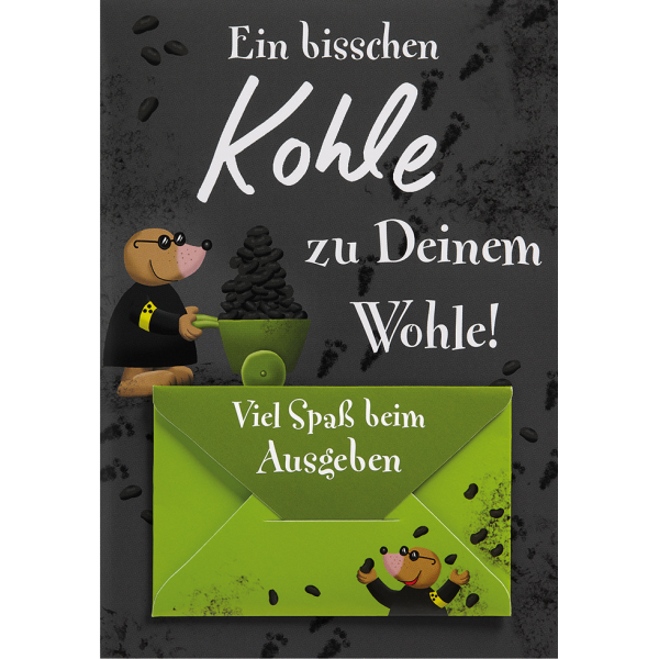 Geldkarte Glückwunschkarte mit Umschlag Bisschen Kohle zu Deinem Wohle Geldkuvert Maulwurf