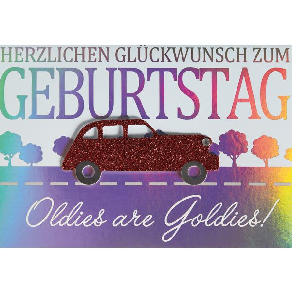 Geburtstagskarte Oldies are Goldies! Auto Herzlichen Glückwunsch zum Geburtstag  Glückwunschkarte mit Umschlag