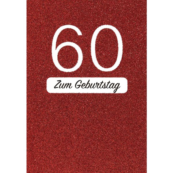 60. Geburtstag Zum Geburtstag Glitzer rot Glückwunschkarte mit Umschlag