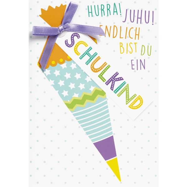 Schulanfang Glückwunschkarte mit Umschlag  Hurra! Juhu! Endlich bist du ein Schulkind! Schultüte