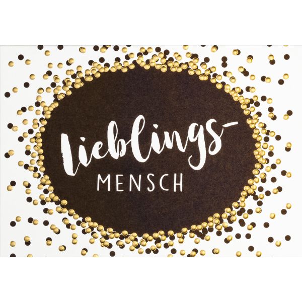 Allgemeine Wünsche Lieblingsmensch gold Black & Gold Glückwunschkarte mit Umschlag