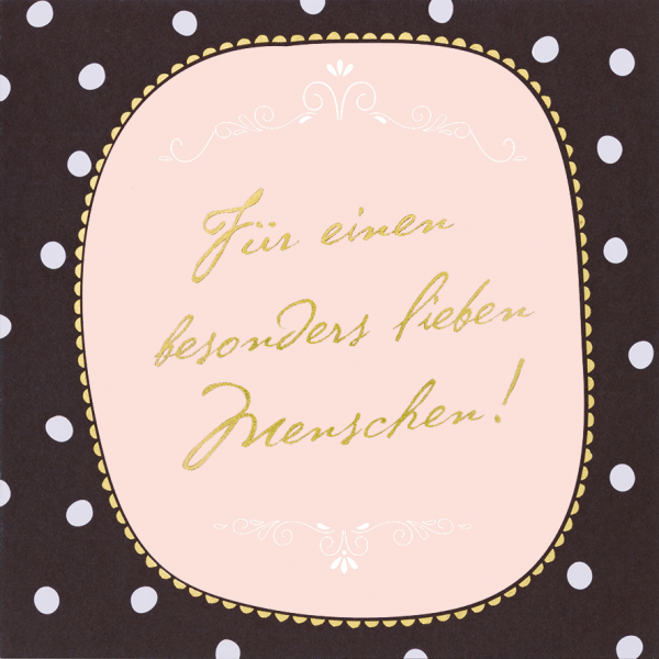 Allgemeine Wünsche Für einen besonders lieben Menschen! Black Black Black&Gold Gold Gold quadratische Glückwunschkarte mit Umschlag