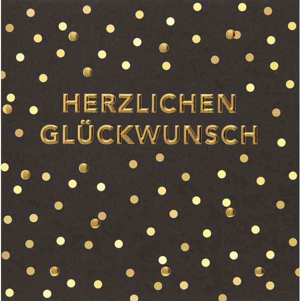 Allgemeine Wünsche - Herzlichen Glückwunsch - Black & Gold - Quadratische Glückwunschkarte im Format 15x15cm mit Umschlag