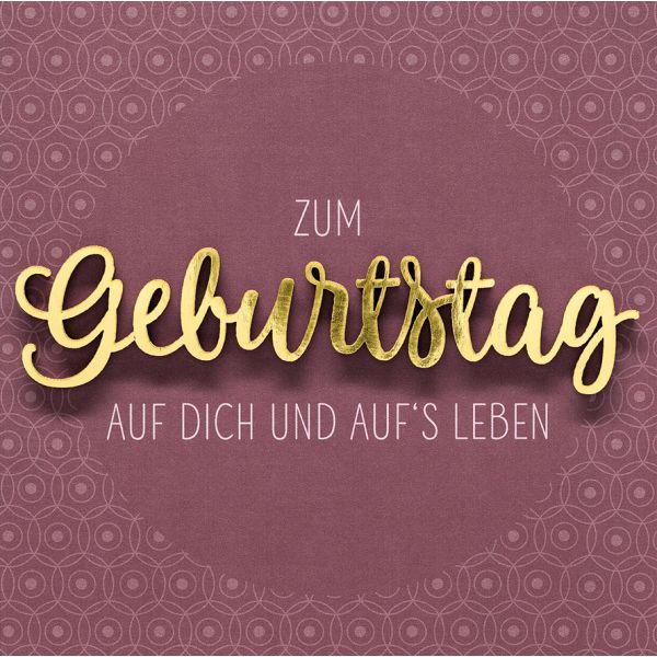 Geburtstag quadratische Glückwunschkarte mit Umschlag Lettering Zum Geburtstag Auf dich und aufs Leben Muster lila