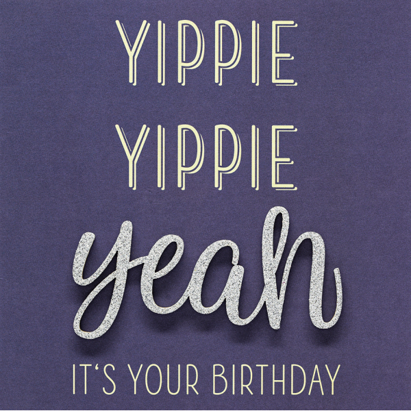 Geburtstag quadratische Glückwunschkarte mit Umschlag Lettering Yippie Yippie Yeah Its your Birthday