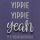 Geburtstag quadratische Glückwunschkarte mit Umschlag Lettering Yippie Yippie Yeah Its your Birthday