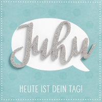 Allgemeine Wünsche Juhu heute ist dein Tag Lettering...