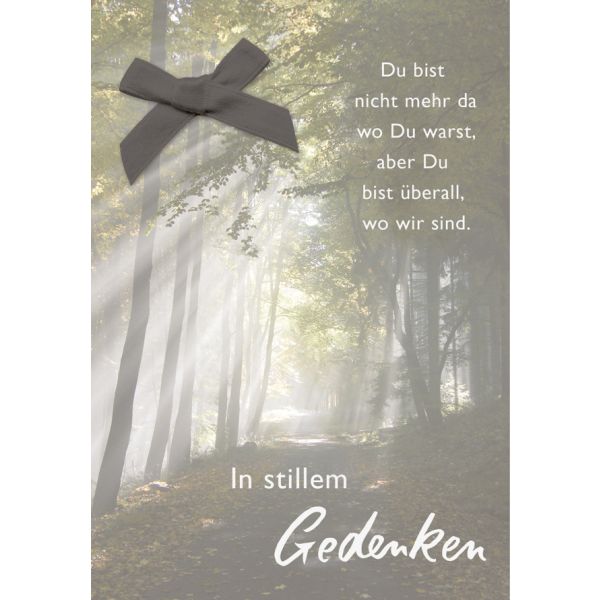 Trauer Kondolenz Beileidskarte mit Briefumschlag Wald Schleife In stillem Gedenken Du bist nicht mehr da