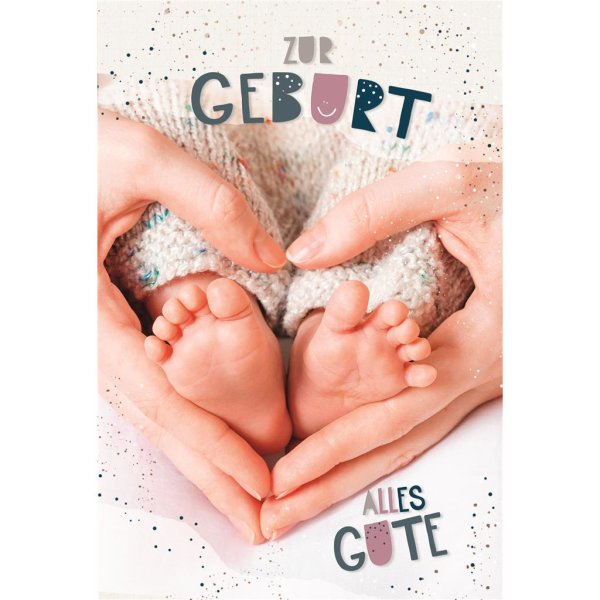 Geburt – Baby – Freudiges Ereignis - Glückwunschkarte im Format 11,5 x 17 cm mit Umschlag - Hände in Herzform um Babyfüße