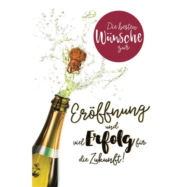 Geschäftseröffnung - Glückwunschkarte im Format 11,5 x 17 cm mit Umschlag - Korken knallt aus Champagnerflasche
