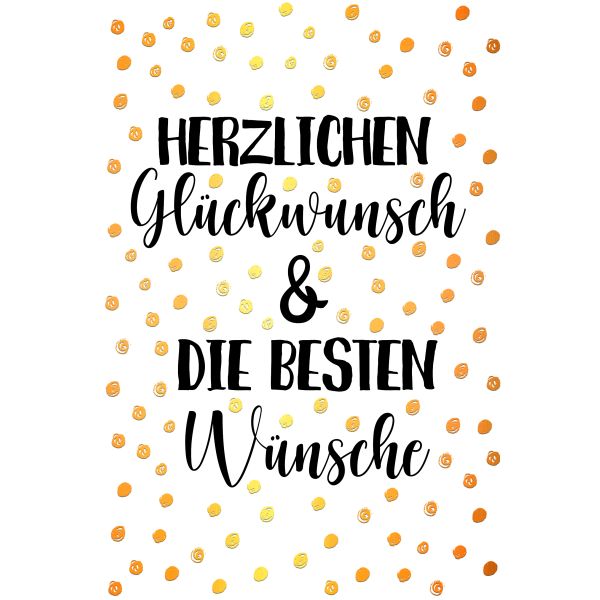 Allgemeine Wünsche - Glückwunschkarte im Format 11,5 x 17 cm mit Umsc ...