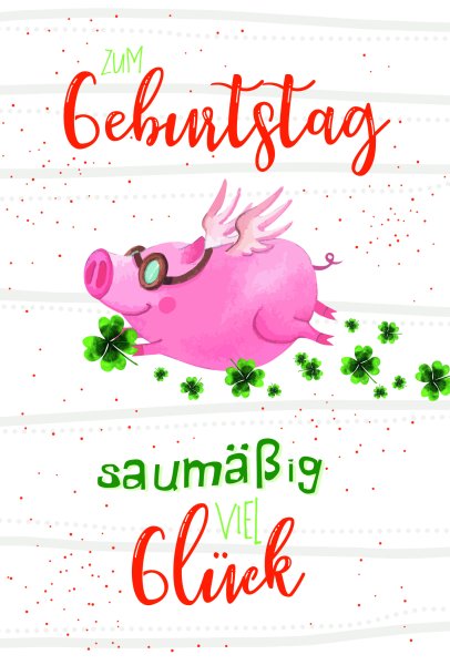Geburtstag - Glückwunschkarte im Format 11,5 x 17 cm mit Umschlag - Fliegendes Schwein, Kleeblätter