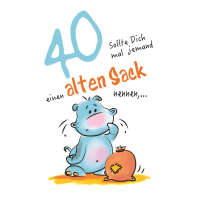 A 40. Geburtstag Karte mit Umschlag Nilpferd, alter Sack...