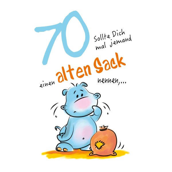 A 70. Geburtstag Karte mit Umschlag Nilpferd, alter Sack mit Innentext