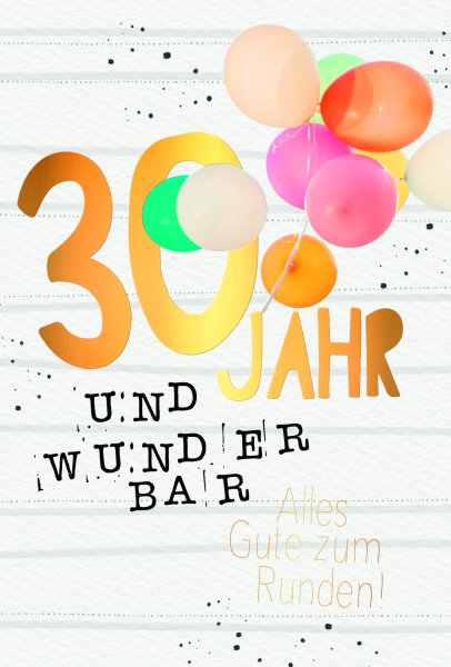 30. Geburtstag - Karte mit Umschlag - bunte Luftballons - mit Goldfolie