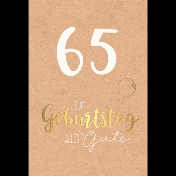65. Geburtstag Karte mit Umschlag Schriftkarte mit Goldfolie