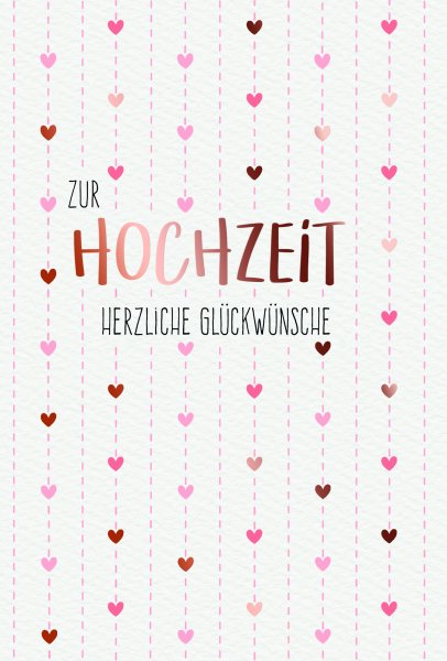 Hochzeit - Glückwunschkarte im Format 11,5 x 17 cm mit Umschlag - Herzen - mit rosegoldener Metallicfolie
