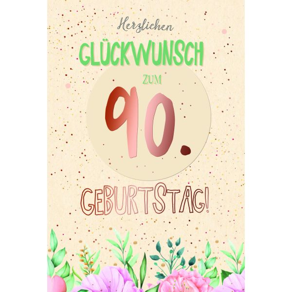 90. Geburtstag Unverpackte Glückwunschkarte mit Umschlag Greenline 90. Geburtstag Blumen Herzlichen Glückwunsch