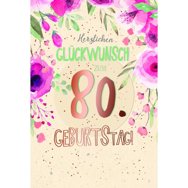 80. Geburtstag Unverpackte Glückwunschkarte mit Umschlag Greenline 80. Geburtstag Blumen Herzlichen Glückwunsch