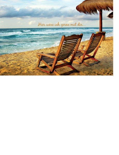 Allgemeine Wünsche  - Postkarten – Format: 11,5 cm x 17,5 cm - Nice Moments – Hier wäre ich gern mit dir... - Strandstühle am Strand