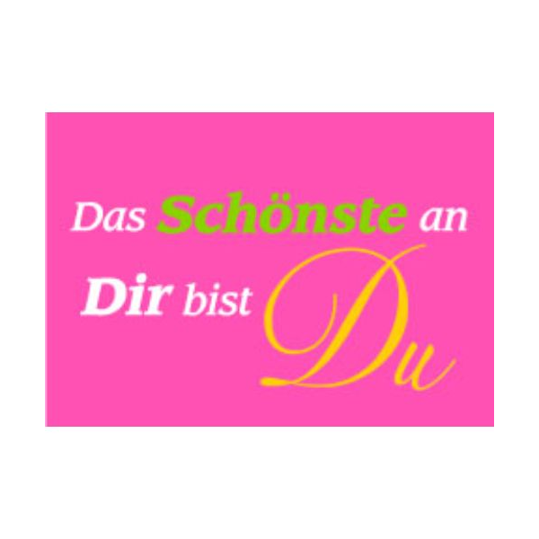 Allgemeine Wünsche - Sprüche - unARTig - Postkarte im Format 15 x 10 cm - "Das schönste an Dir bist Du"