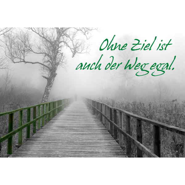 DenkARTen - Postkarte im Format 15 x 10cm - Sprüche - Fotokarten - Ohne Ziel ist auch der Weg egal.