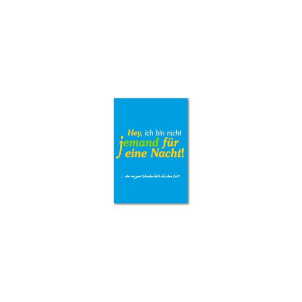 Allgemeine Wünsche - Sprüche - unARTig - Glückwunschkarte im Format 11,5 x 17cm mit Umschlag - Hey, ich bin nicht...