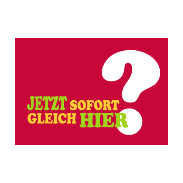 Allgemeine Wünsche - Sprüche - unARTig - Postkarte im Format 15 x 10 cm - "Jetzt sofort gleich hier?"