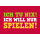Allgemeine Wünsche - Sprüche - unARTig - Postkarte im Format 15 x 10 cm - "Ich tu nix! Ich will nur spielen!"