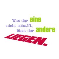 unARTig Postkarte Was der eine nicht schafft, lässt...