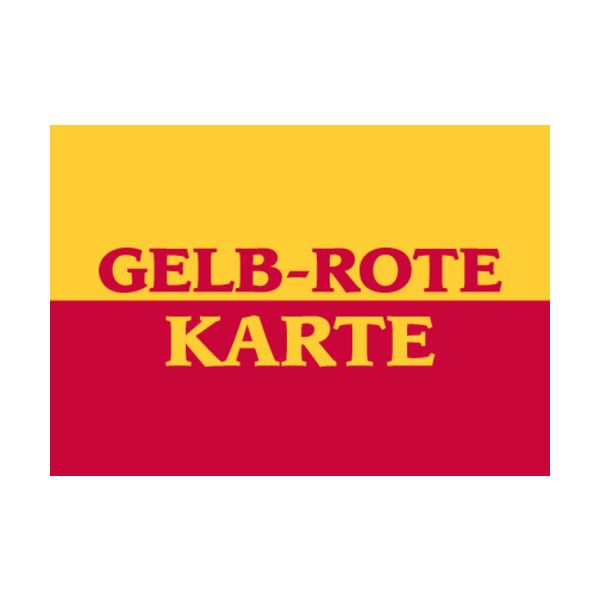 Allgemeine Wünsche - Sprüche - unARTig - Postkarte im Format 15 x 10 cm - "Gelb-Rote Karte"