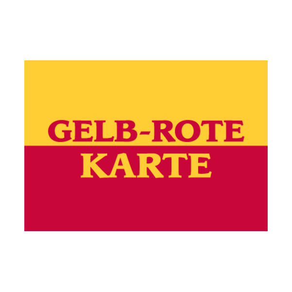 Allgemeine Wünsche - Sprüche - unARTig - Postkarte im Format 15 x 10 cm - "Gelb-Rote Karte"