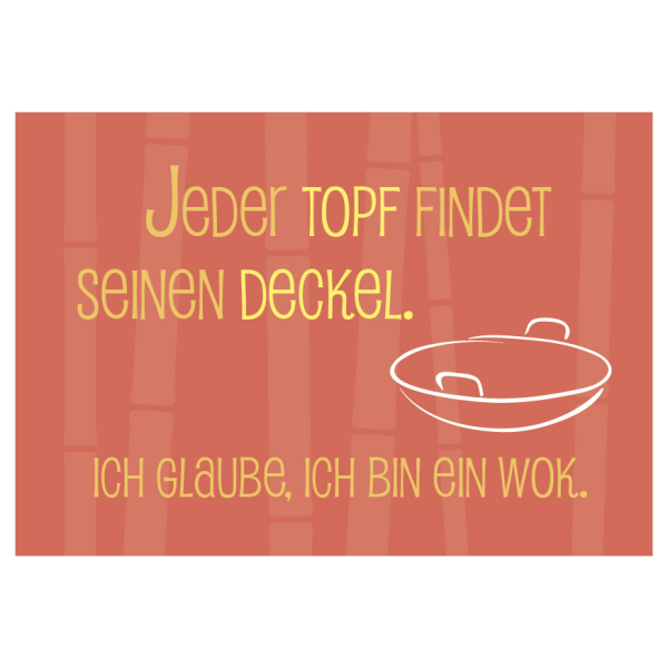 Postkarte - Serie Legendär - veredelt mit Kaltglanzfolie - Jeder Topf findet...