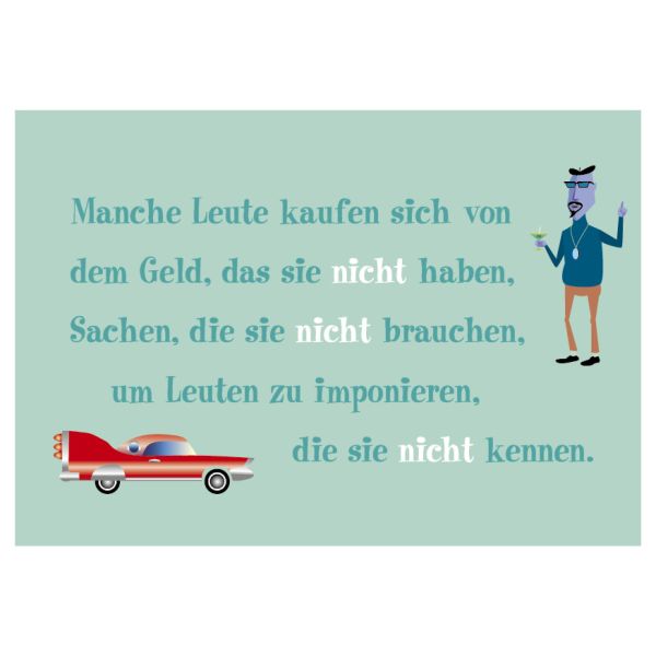 Postkarte - Serie Legendär - veredelt mit Kaltglanzfolie - Manche Leute kaufen sich...