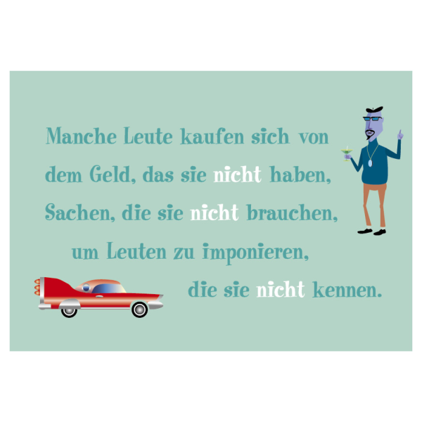 Postkarte - Serie Legendär - veredelt mit Kaltglanzfolie - Manche Leute kaufen sich...