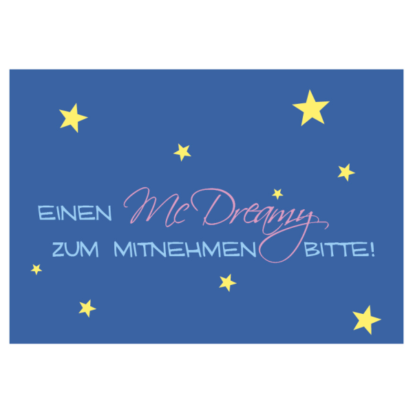 Postkarte - Serie Legendär - im Format 14,8x10,5 cm - veredelt mit Kaltglanzfolie - Einen McDream zum mitnehmen bitte!