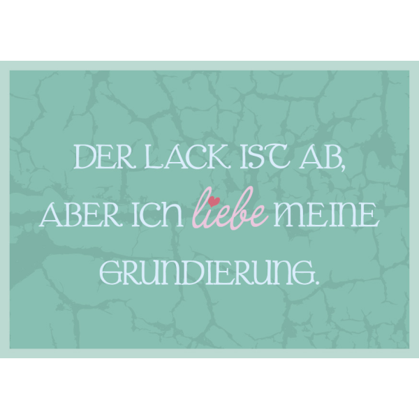 Postkarte - Serie Legendär - veredelt mit Kaltglanzfolie - Der Lack is ab...