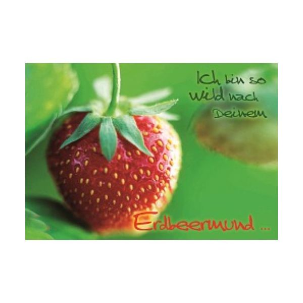 Postkarte Motiv Erdbeere Ich bin so wild nach Deinem Erdbeermund Serie Gänseblümchen