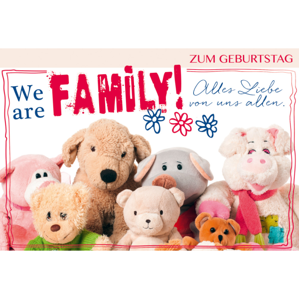 Geburtstag - 4 Styles - Glückwunschkarte im Format 11,5 x 17 cm mit Umschlag – Zum Geburtstag – We are Family! - BSB