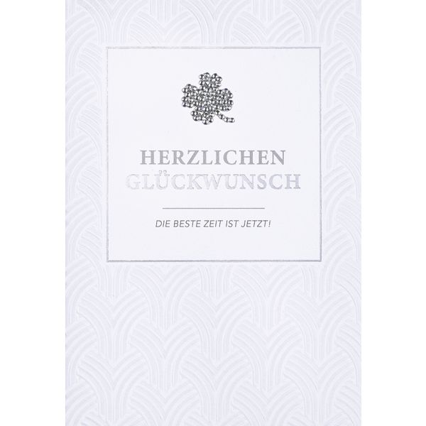 Allgemeine Glückwünsche Die Beste Zeit ist jetzt Kleeblatt Diamond Glückwunschkarte mit Umschlag