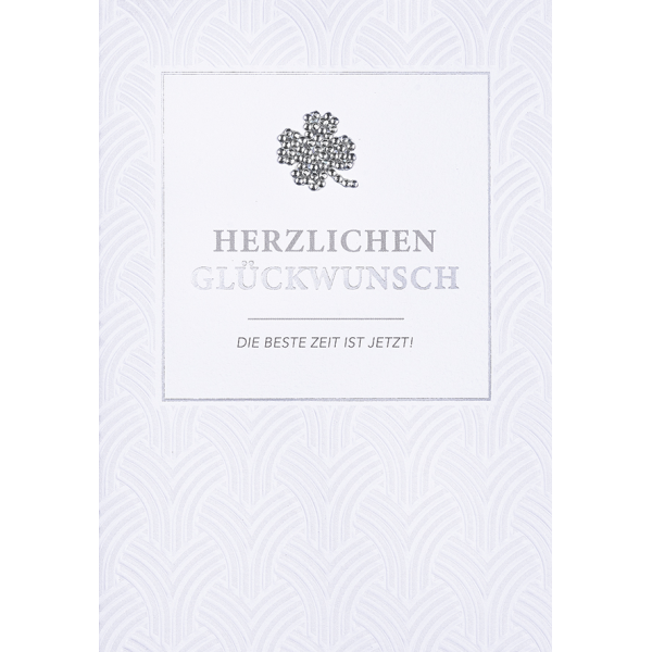 Allgemeine Glückwünsche Die Beste Zeit ist jetzt Kleeblatt Diamond Glückwunschkarte mit Umschlag