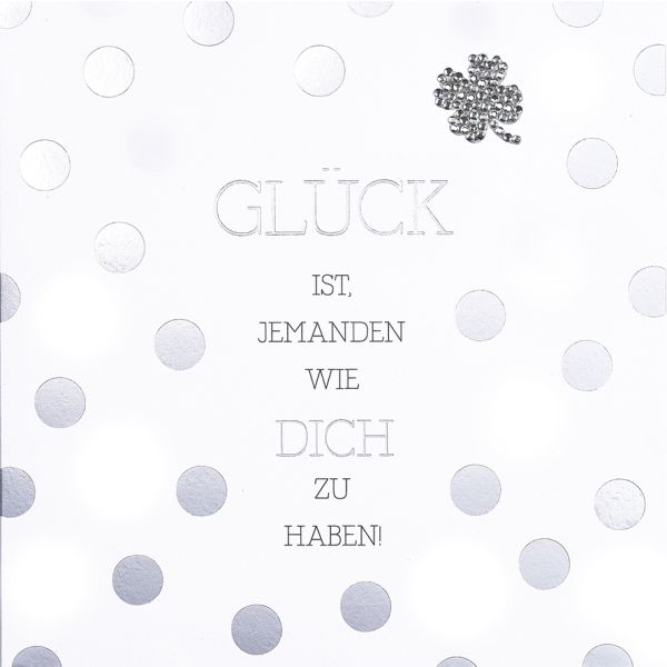 ALLGEMEIN - Glück - Serie Diamond - Glückwunschkarte im Format 15 x15cm mit Briefumschlag