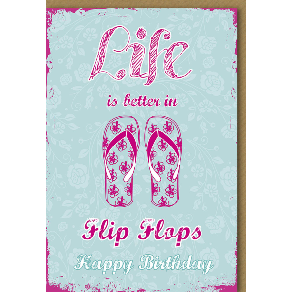 Geburtstag Glückwunschkarte mit Umschlag Flip Flops Life is better Happy Birthday