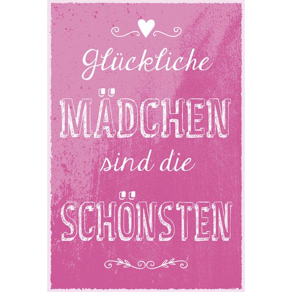 Postkarte True Words Glückwunschkarte "Glückliche Mädchen sind die schönsten"