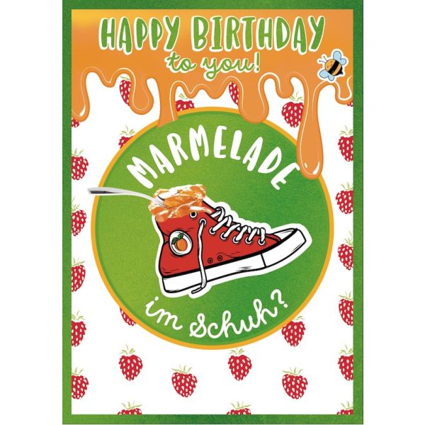 Happy Birthday To You Marmelade Im Schuh Text Geburtstag - Flashlight - Soundkarte und Lichtkarte im Format 14,8 x