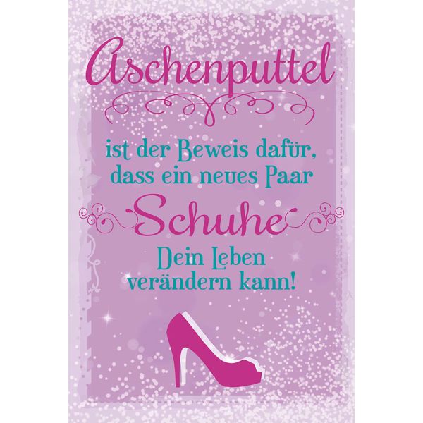 Postkarte True Words Glückwunschkarte "Aschenputtel ist der Beweis, dass ein paar Schuhe Dein Leben verändern kann!"
