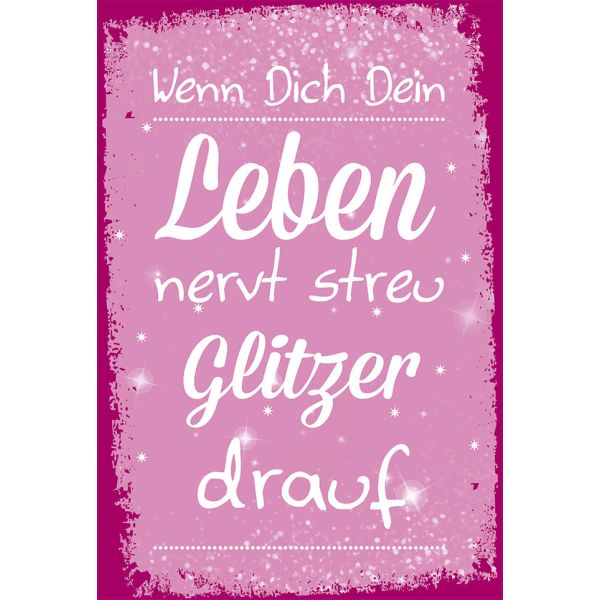 Postkarte True Words Glückwunschkarte "Wenn dich dein Leben nervt, streu Glitzer drauf"