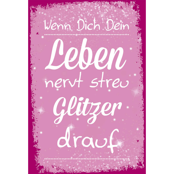 Postkarte True Words Glückwunschkarte "Wenn dich dein Leben nervt, streu Glitzer drauf"