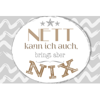 Postkarte True Words Glückwunschkarte "Nett...