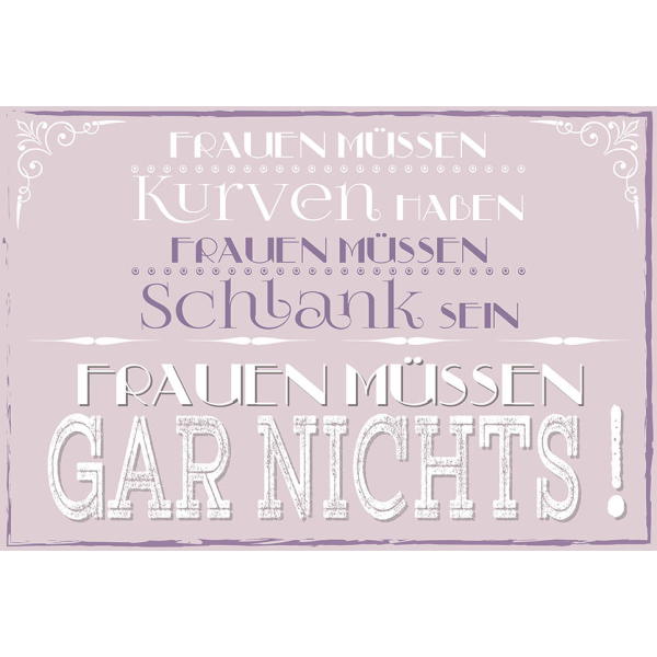Postkarte True Words Glückwunschkarte "Frauen müssen Kurven haben. Frauen müssen schlank sein. Frauen müssen gar nichts!"